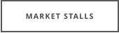 MARKET STALLS
